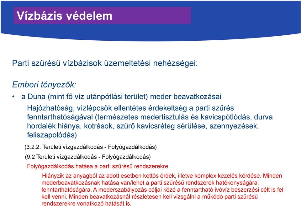 2.2. Területi vízgazdálkodás - Folyógazdálkodás) (9.