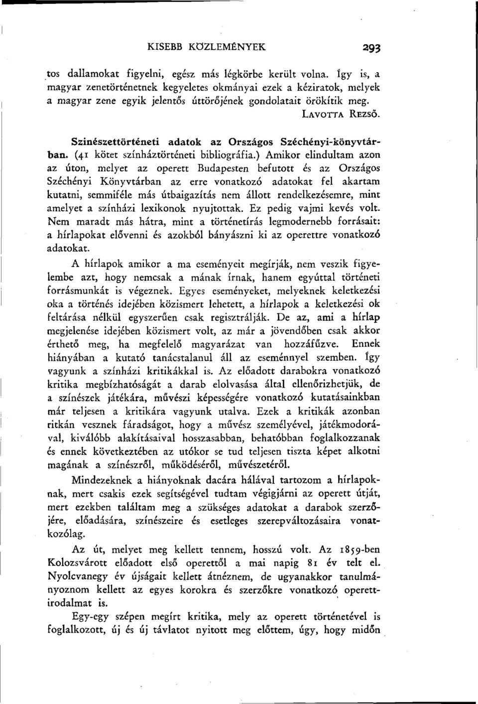 Szinészettörténeti adatok az Országos Széchényi-könyvtárban. (41 kötet színháztörténeti bibliográfia.