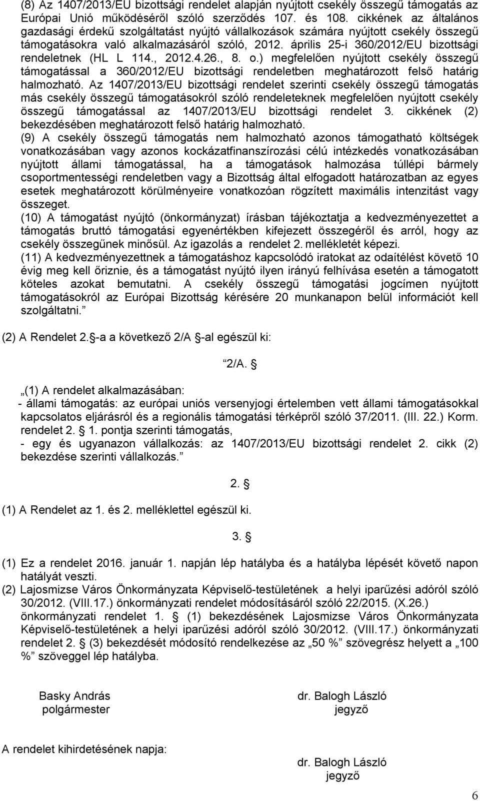 április 25-i 360/2012/EU bizottsági rendeletnek (HL L 114., 2012.4.26., 8. o.