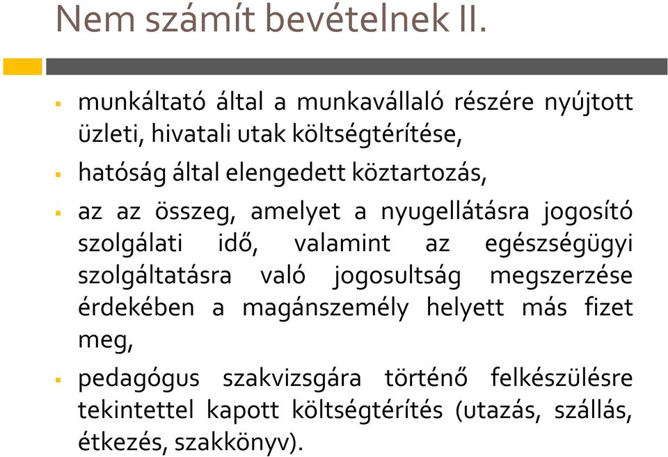 köztartozás, az az összeg, amelyet a nyugellátásra jogosító szolgálati idő, valamint az egészségügyi