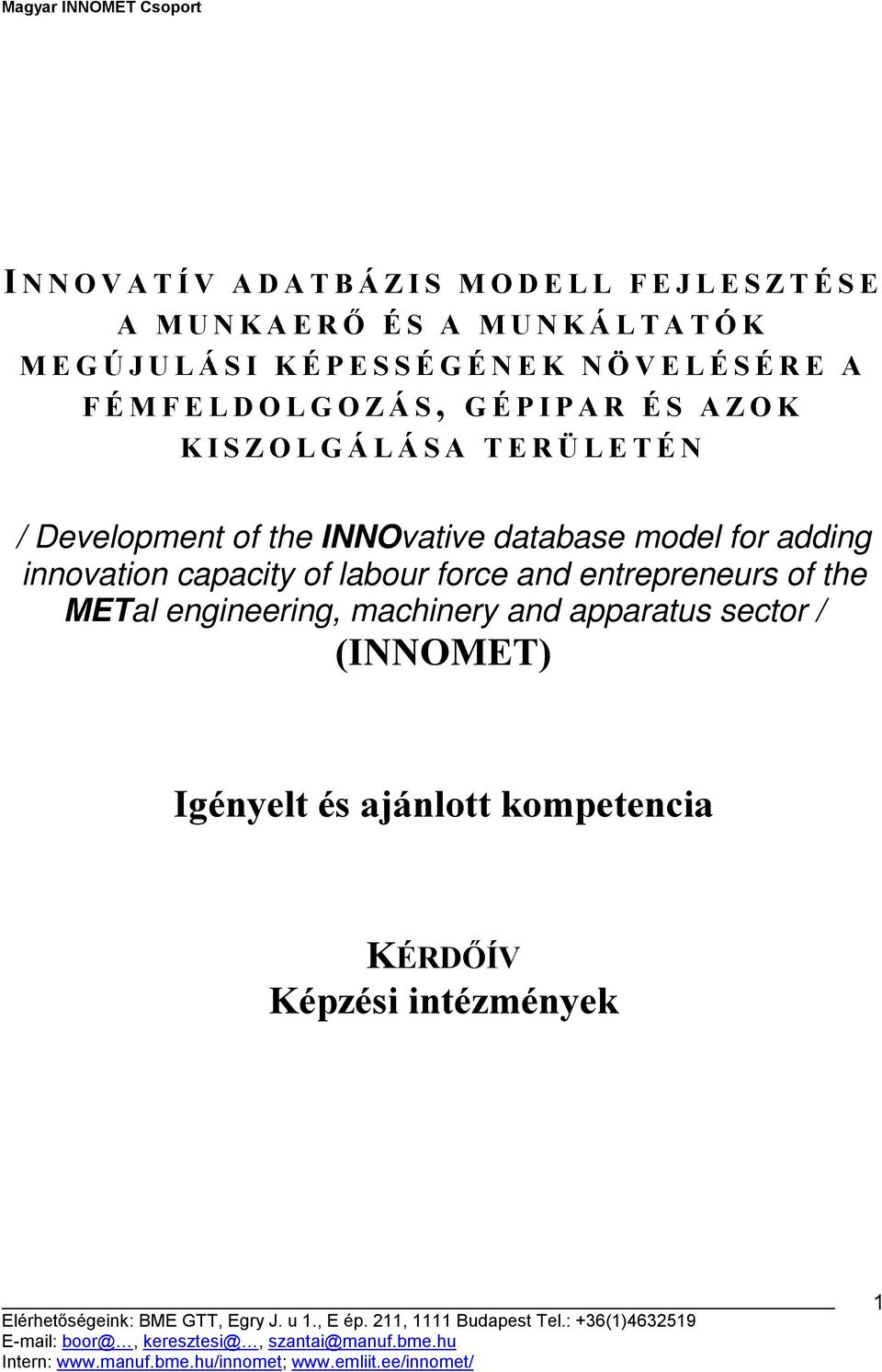 database model for adding innovation capacity of labour force and entrepreneurs of the METal