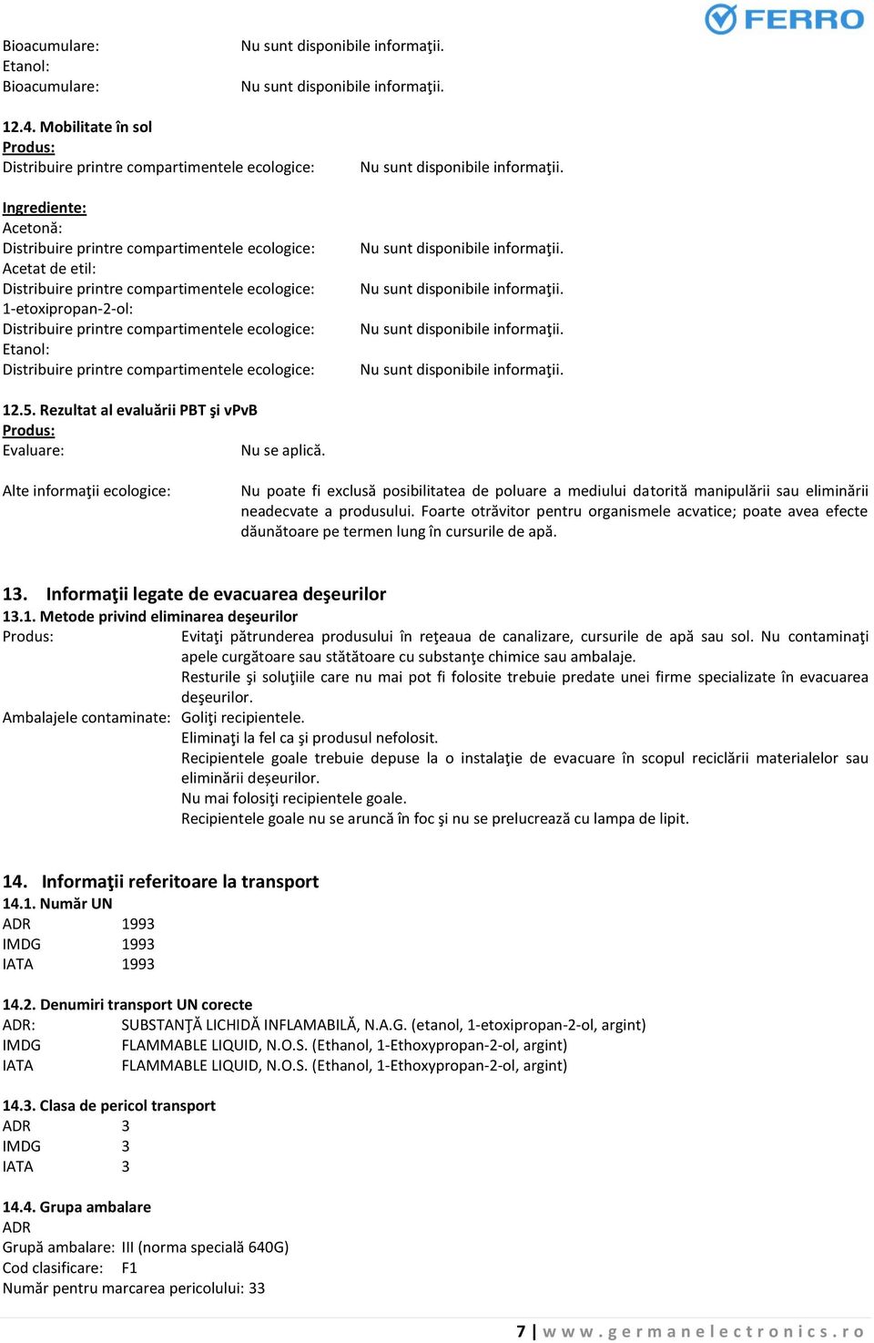 ecologice: 1-etoxipropan-2-ol: Distribuire printre compartimentele ecologice: Etanol: Distribuire printre compartimentele ecologice: 12.5.