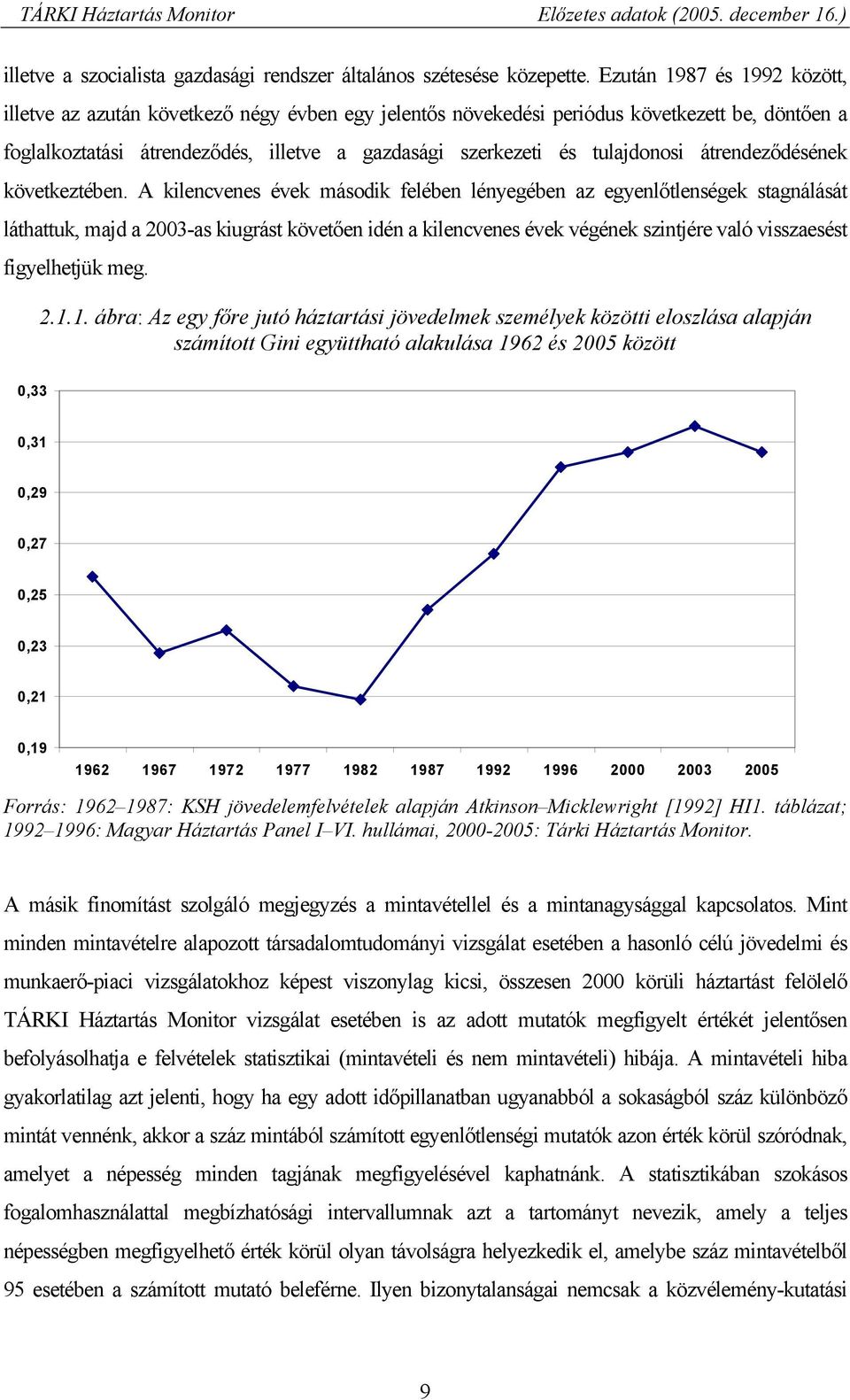 tulajdonosi átrendeződésének következtében.