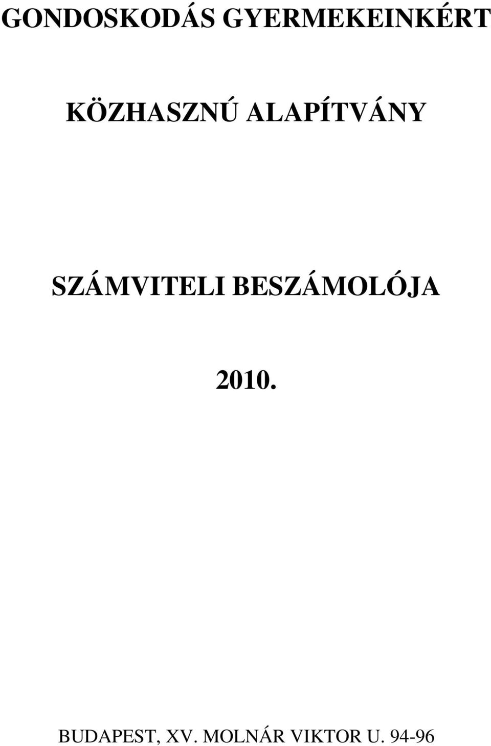 SZÁMVITELI BESZÁMOLÓJA 2010.