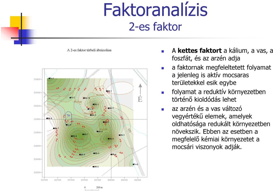 környezetben történő kioldódás lehet az arzén és a vas változó vegyértékű elemek, amelyek oldhatósága