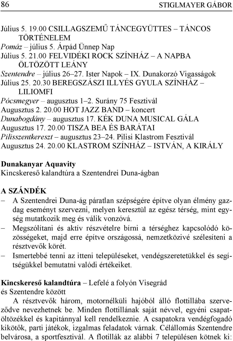 KÉK DUNA MUSICAL GÁLA Augusztus 17. 20.