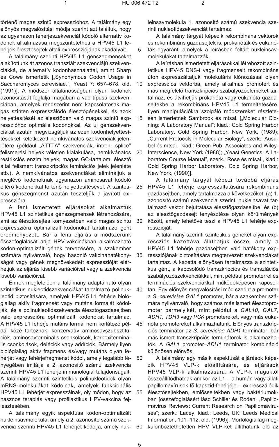 expressziójának akadályait.