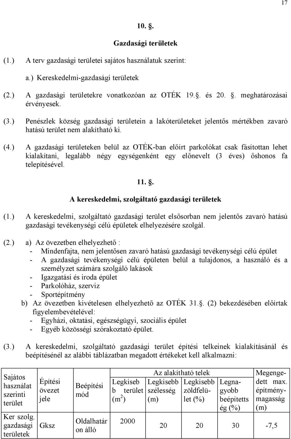 . A kereskedeli, szolgáltató gazdasági területek ( ) A ᔗ唗 j ᔗ唗 ᔗ唗 ᔗ唗 (