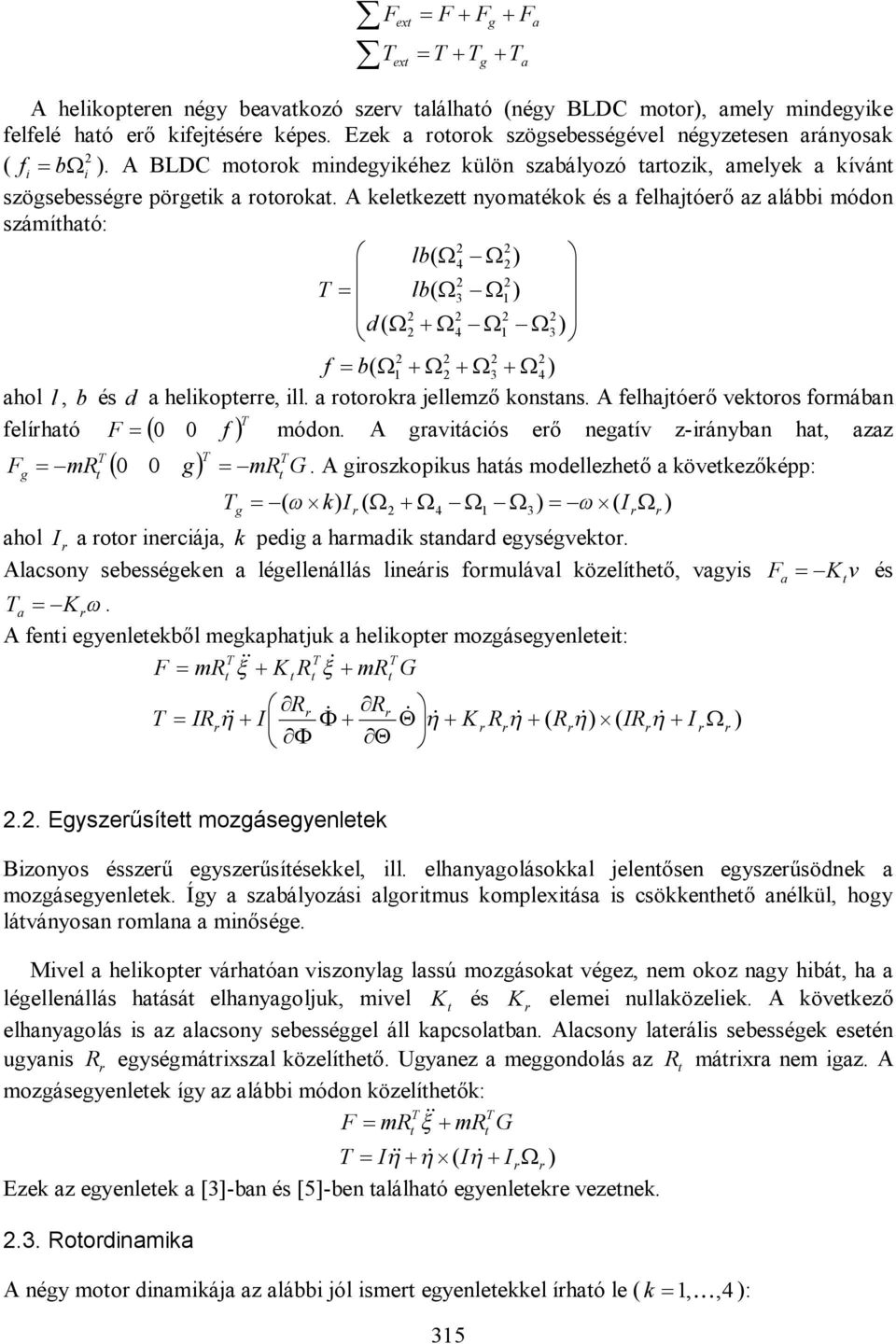 lco eeéee léelleállá lieái olávl öelíheő vi K. ei eeleeől ephj heliope oáeeleei: F K G K F K v é.. Eeűíe oáeelee Bioo éeű eeűíéeel ill. elholáol jeleőe eeűöe oáeelee.