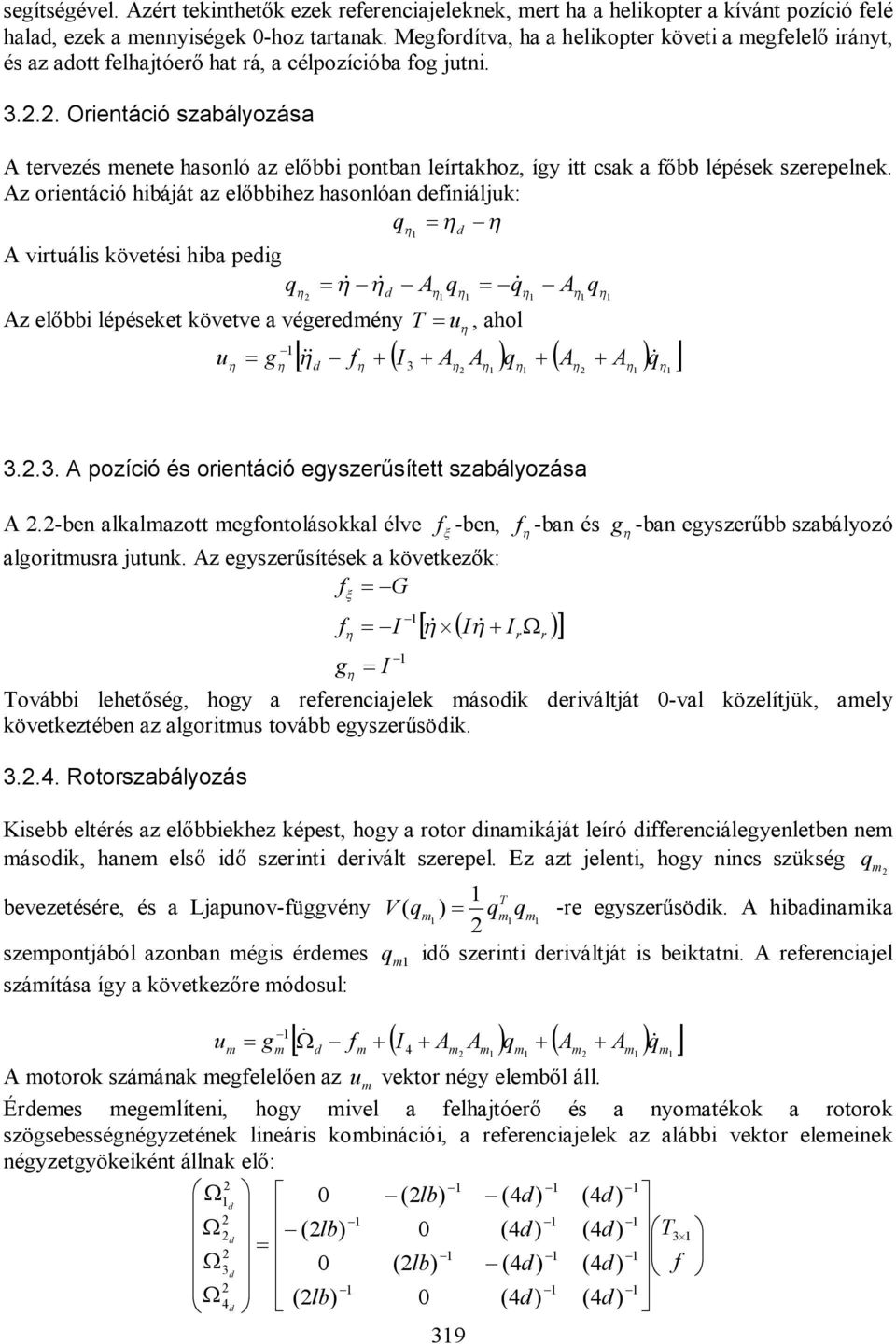 -e llo eooláol élve -e - é - eeű áloó loi j. eeűíée öveeő: G ovái leheőé ho eeecijele áoi eiváljá -vl öelíjü el öveeée loi ová eeűöi. 3..4.