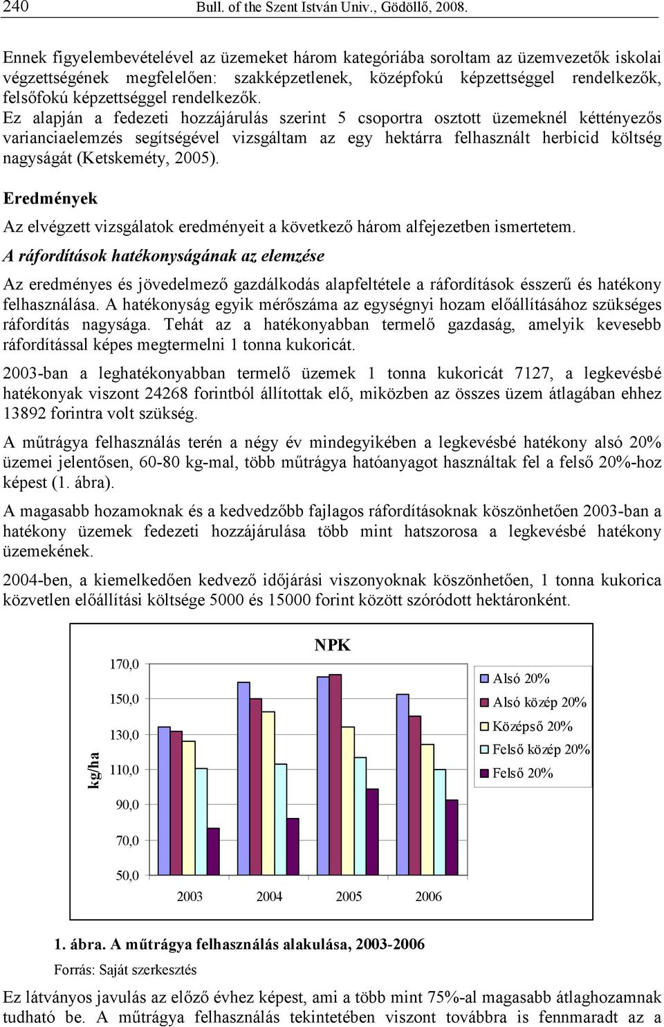 rendelkezık.