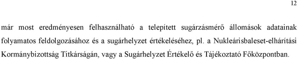 értékeléséhez, pl.