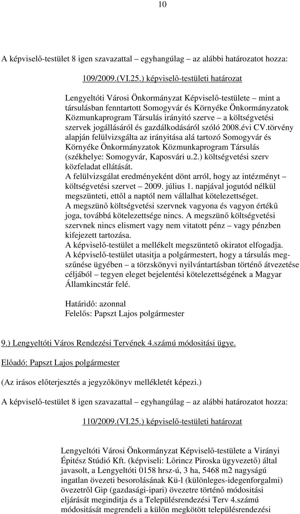 költségvetési szervek jogállásáról és gazdálkodásáról szóló 2008.évi CV.