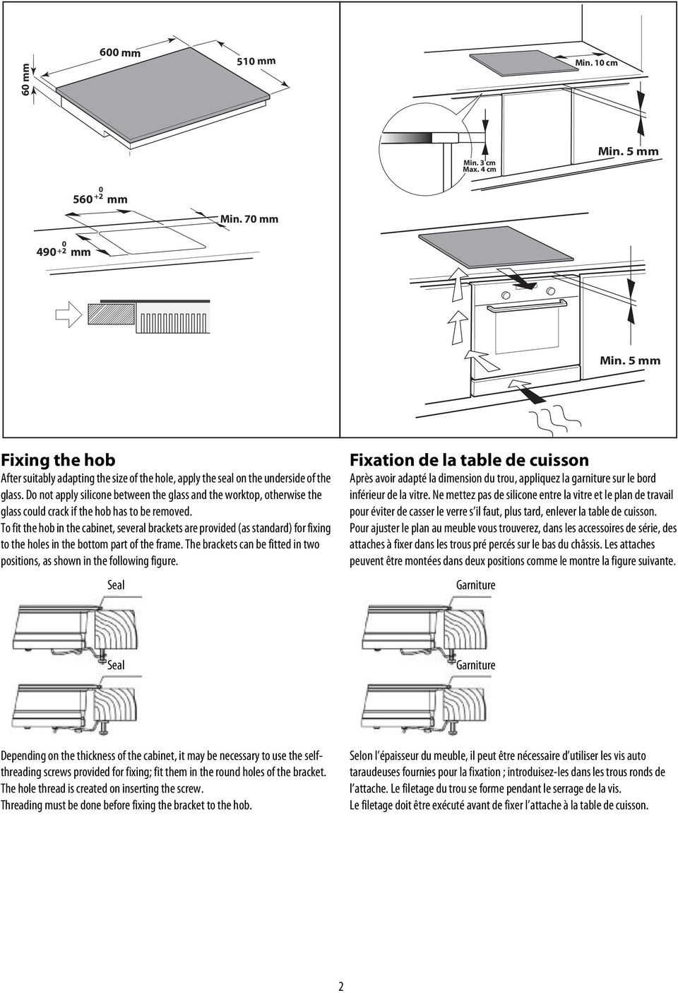 for fixing to the holes in the bottom part of the frame The brackets can be fitted in two positions, as shown in the following figure Seal Fixation de la table de cuisson Aprs avoir adaptй la