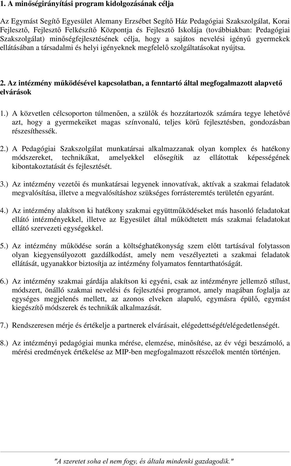 2. Az intézmény működésével kapcsolatban, a fenntartó által megfogalmazott alapvető elvárások 1.