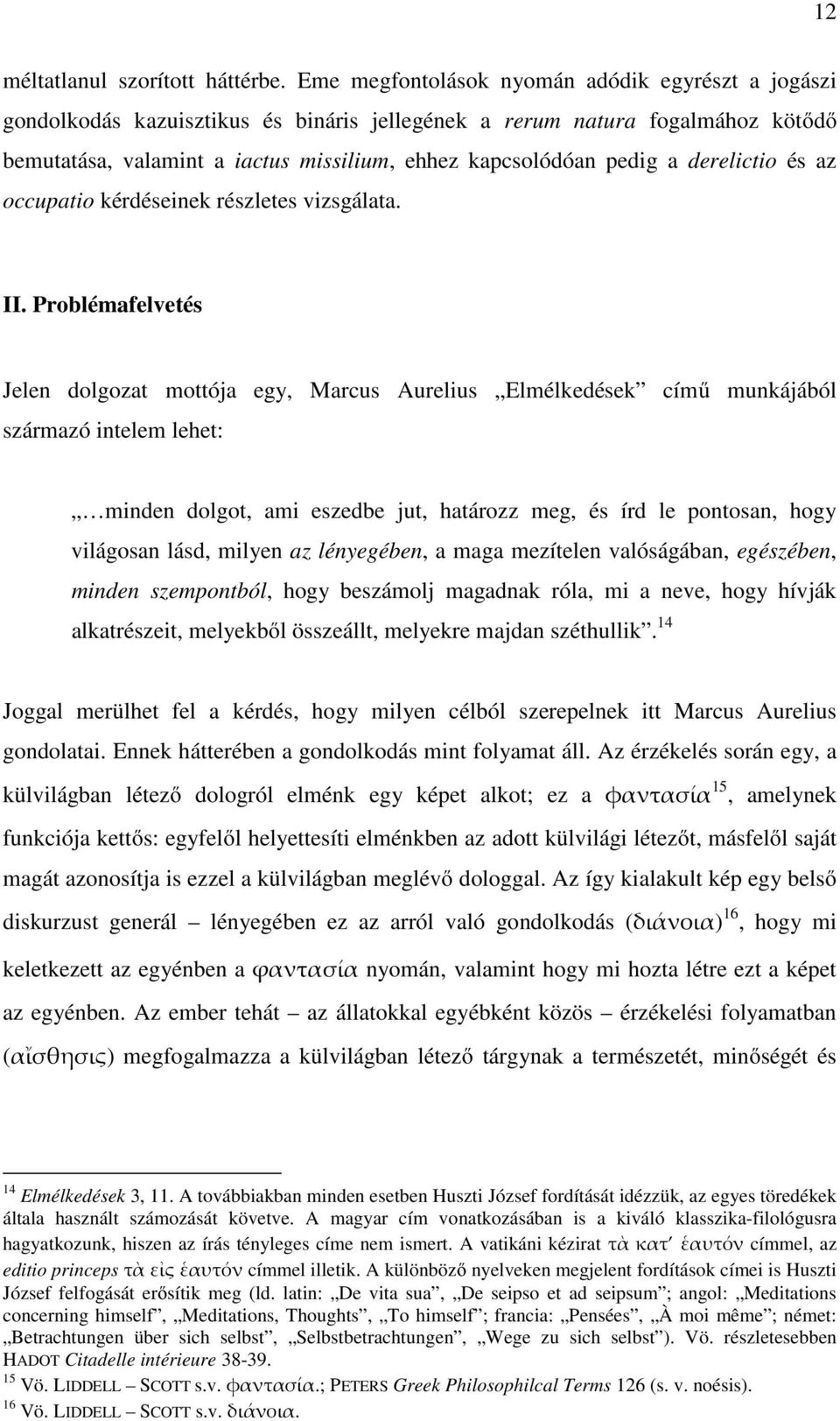 derelictio és az occupatio kérdéseinek részletes vizsgálata. II.