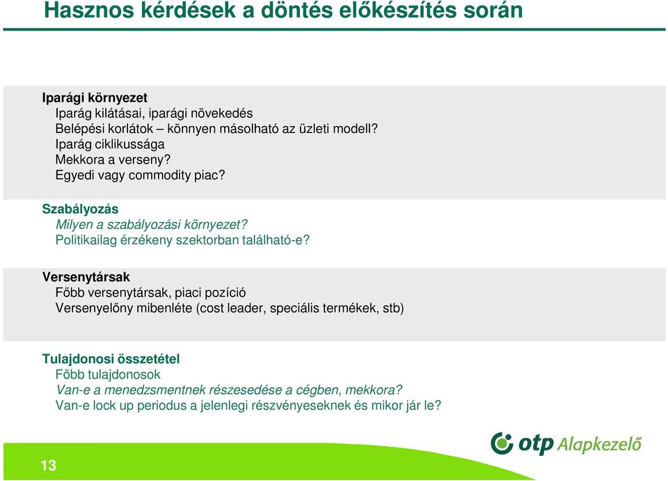 Politikailag érzékeny szektorban található-e?