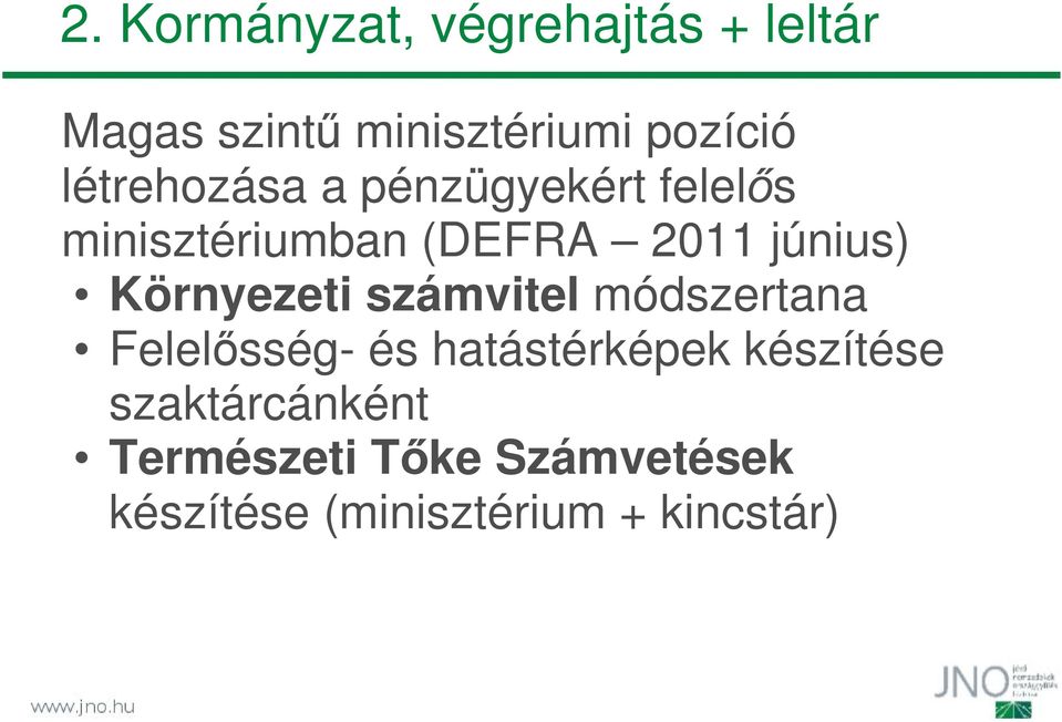 Környezeti számvitel módszertana Felelősség- és hatástérképek készítése