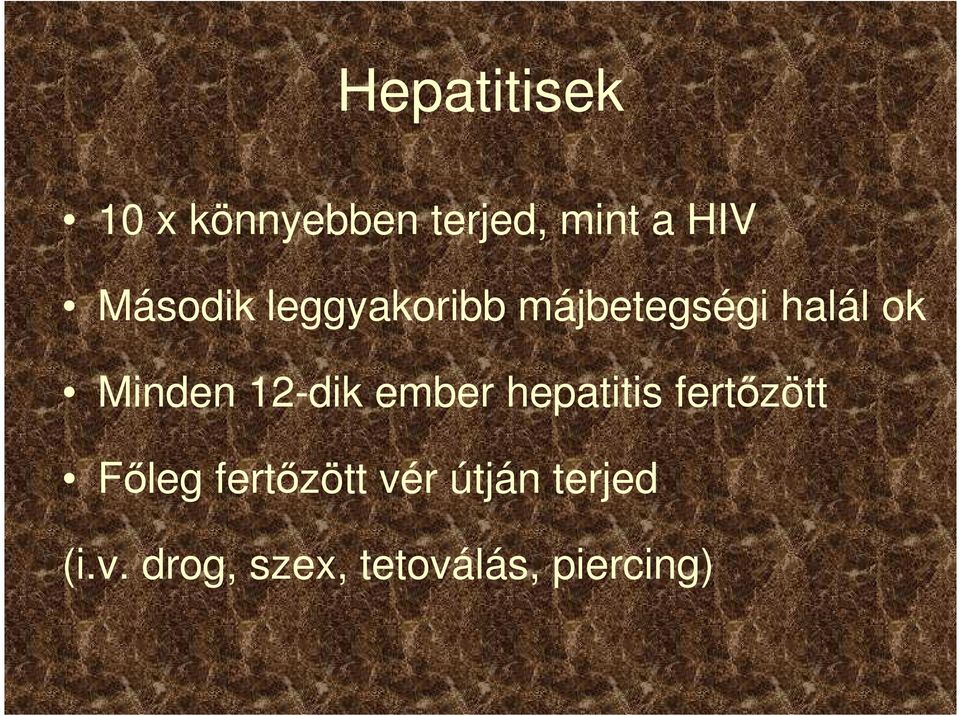 12-dik ember hepatitis fertızött Fıleg fertızött