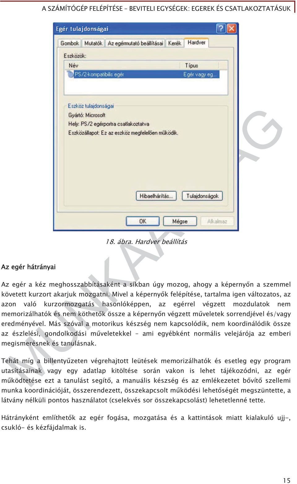 sorrendjével és/vagy eredményével.
