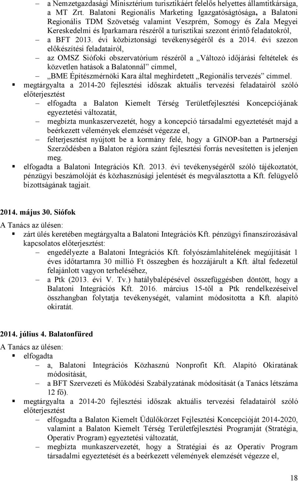 feladatokról, a BFT 2013. évi közbiztonsági tevékenységéről és a 2014.