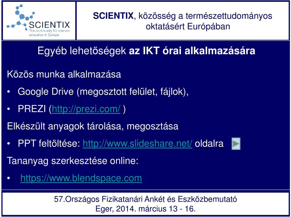 com/ ) Elkészült anyagok tárolása, megosztása PPT feltöltése: