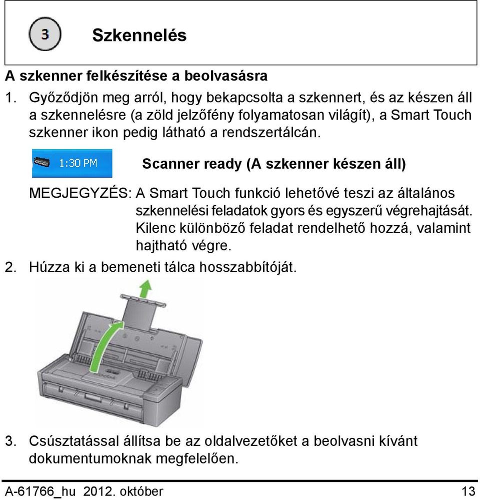 pedig látható a rendszertálcán.