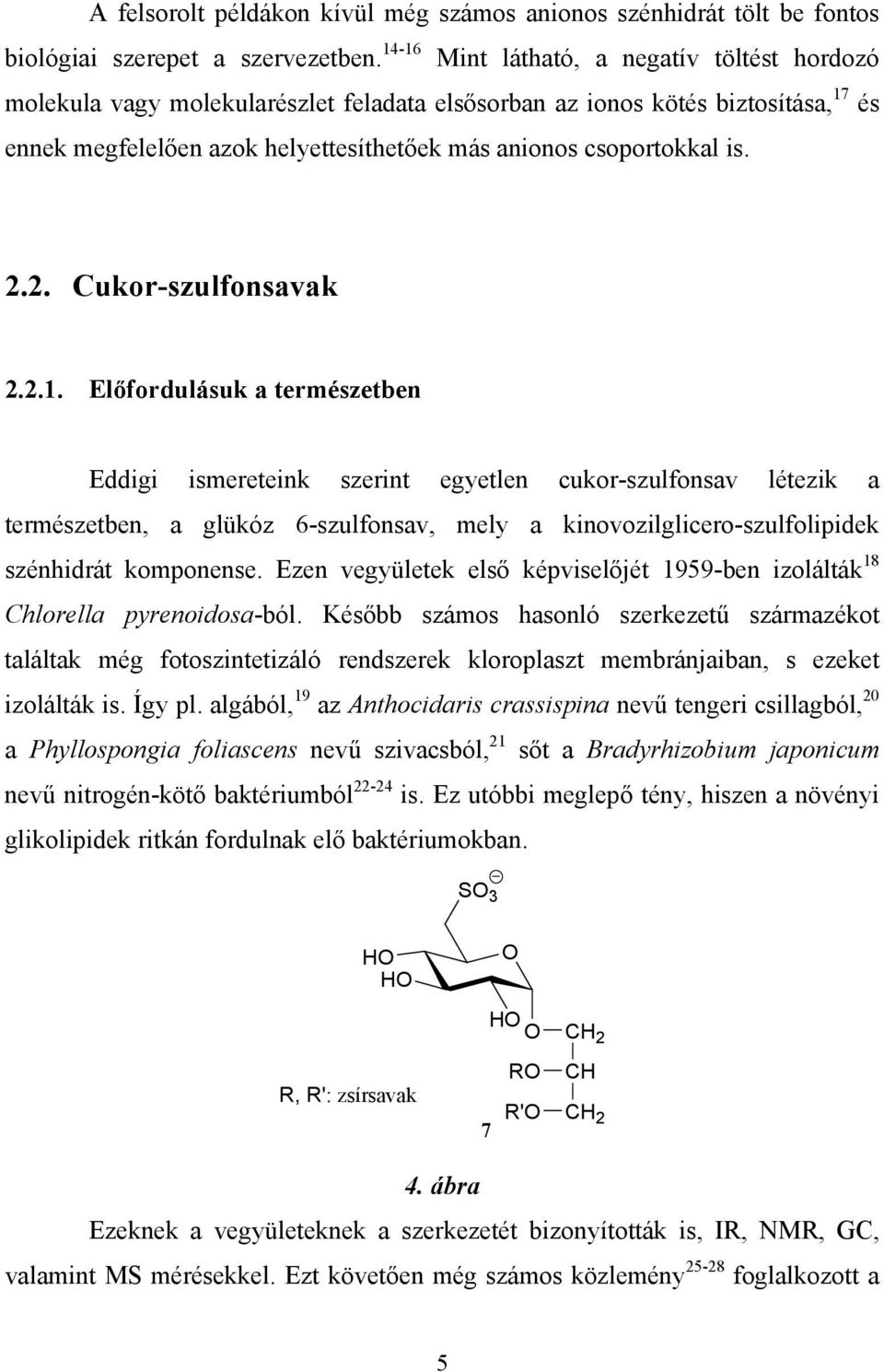 2.2. Cukor-szulfonsavak 2.2.1.