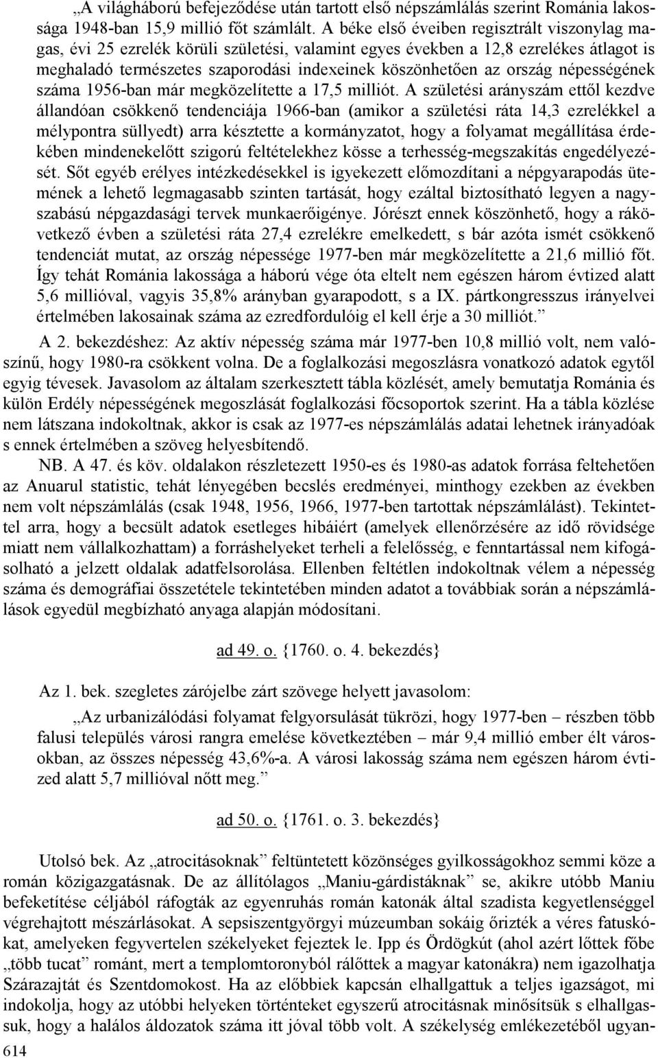 ország népességének száma 1956-ban már megközelítette a 17,5 milliót.