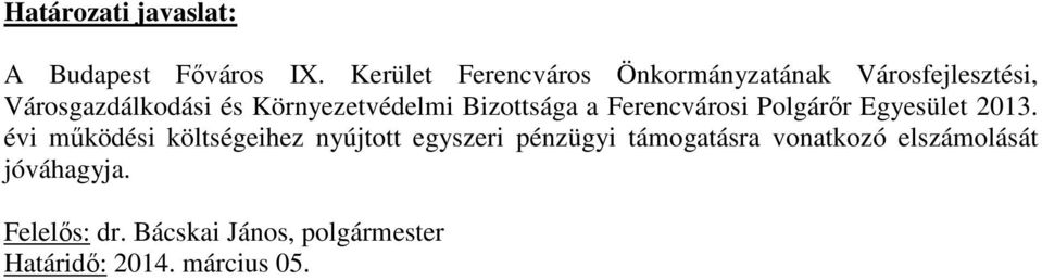 Környezetvédelmi Bizottsága a Ferencvárosi Polgárőr Egyesület 2013.