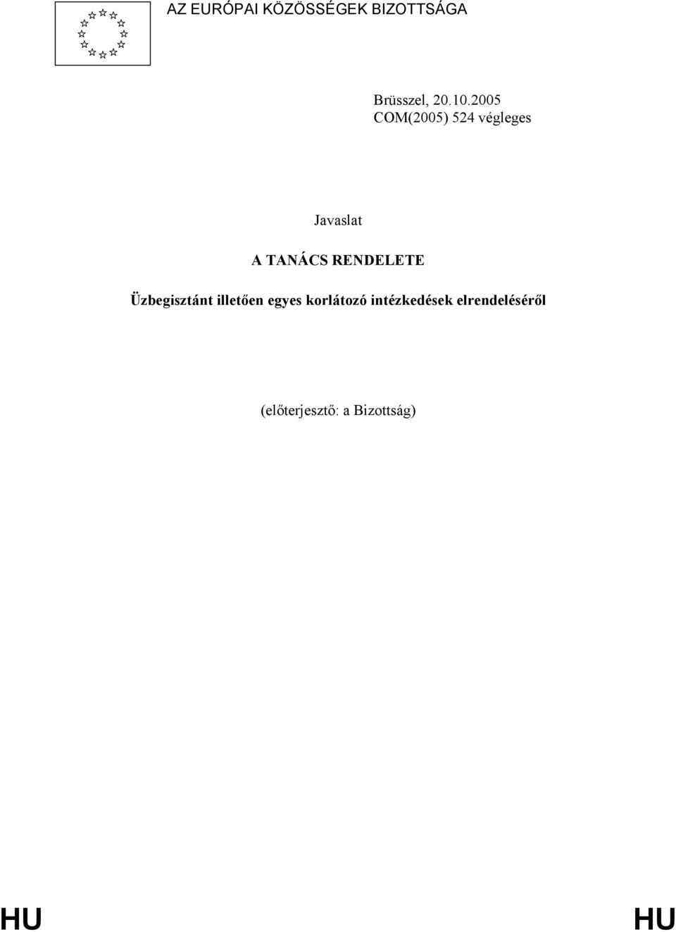 Javaslat A TANÁCS RENDELETE Üzbegisztánt illetően
