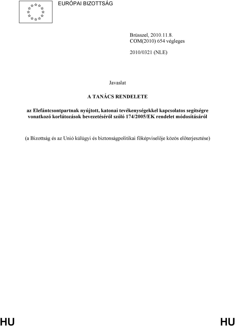 nyújtott, katonai tevékenységekkel kapcsolatos segítségre vonatkozó korlátozások