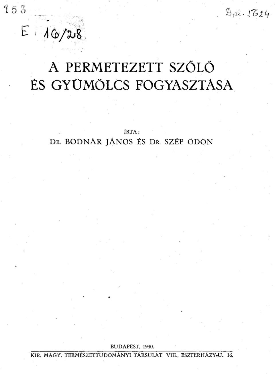 ÍRTA: DR. BODNÁR JÁNOS ÉS DR.