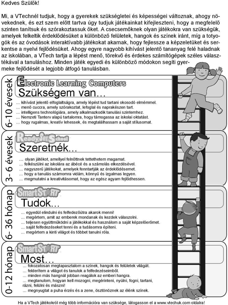 szórakoztassuk őket.