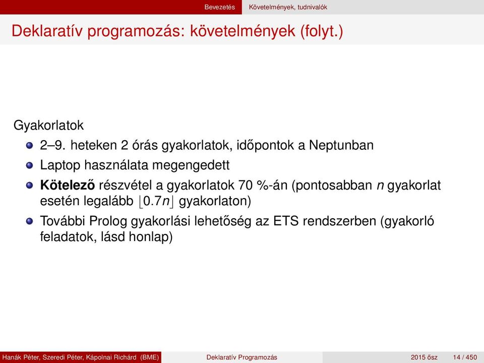 70 %-án (pontosabban n gyakorlat esetén legalább 0.