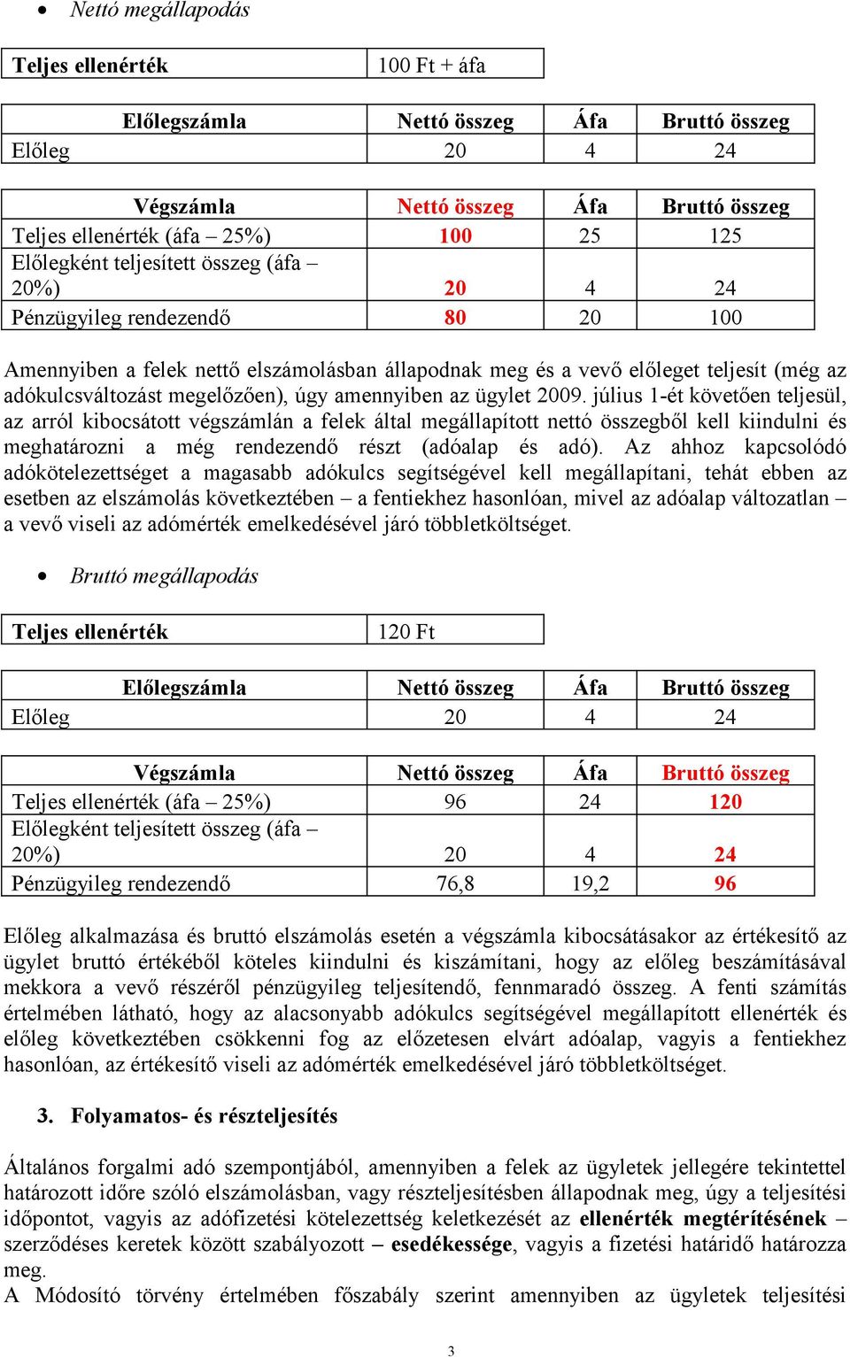 amennyiben az ügylet 2009.