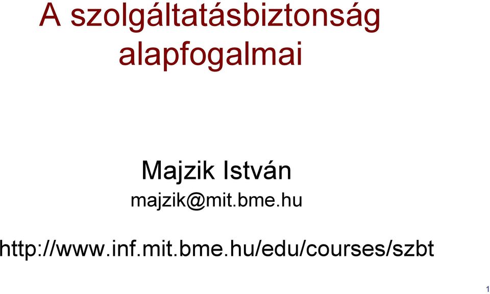 majzik@mit.bme.hu http://www.