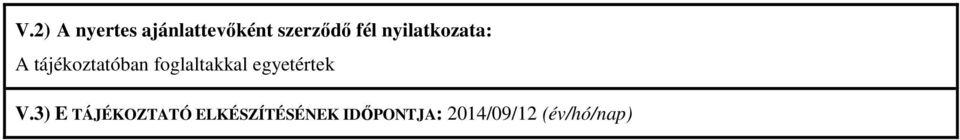 foglaltakkal egyetértek V.