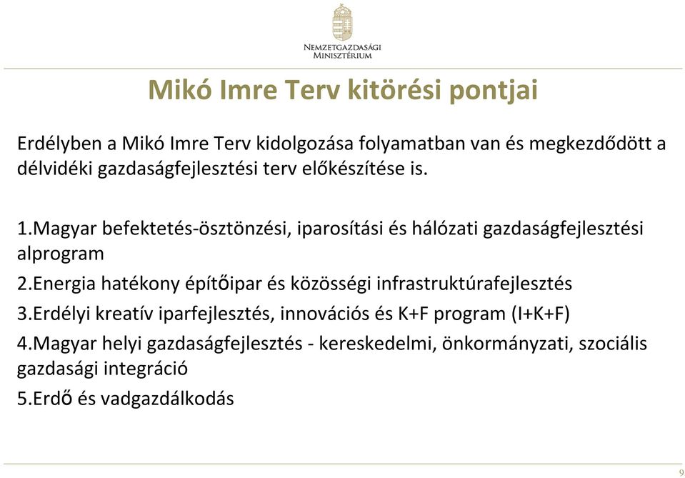 Magyar befektetés-ösztönzési, iparosítási és hálózati gazdaságfejlesztési alprogram 2.