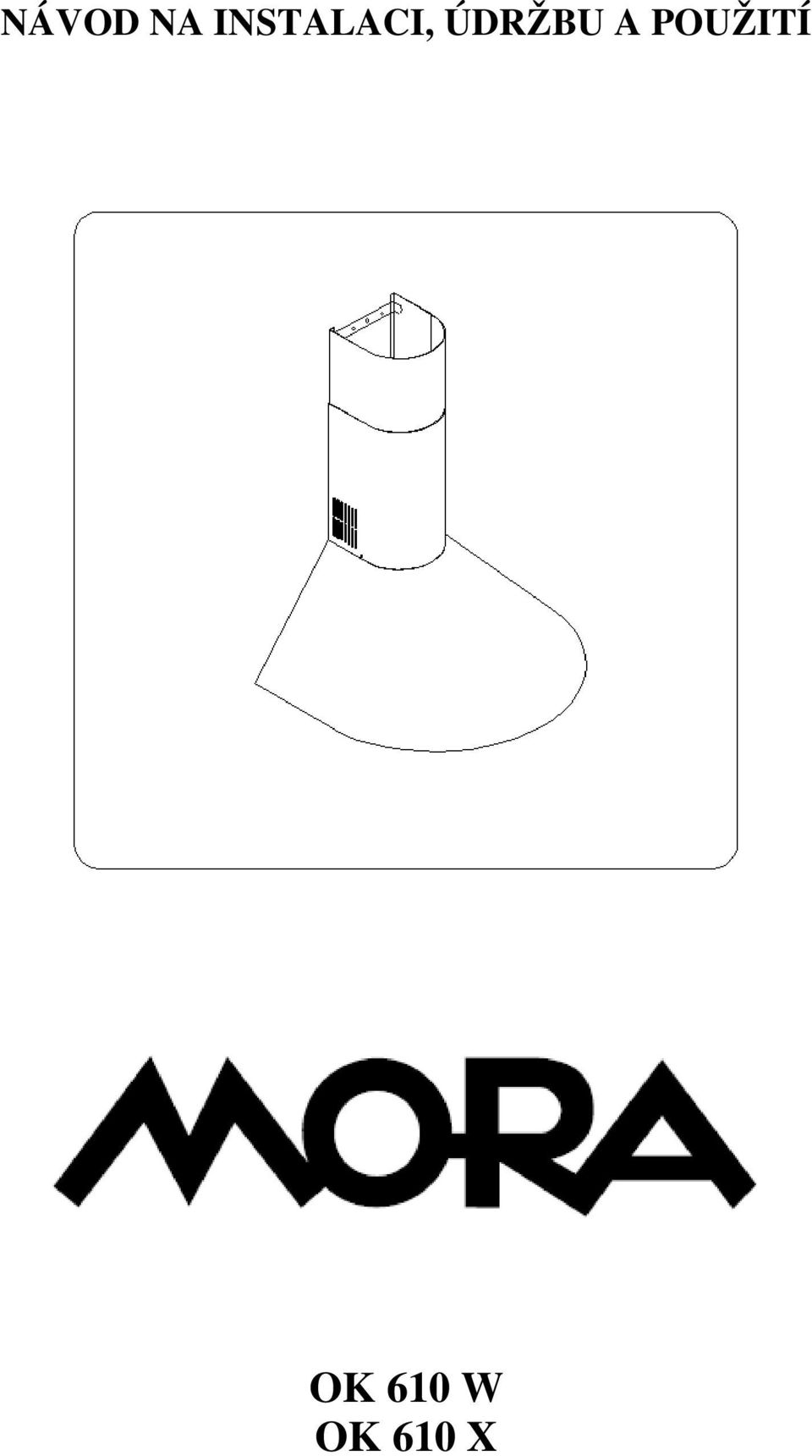 ÚDRŽBU A
