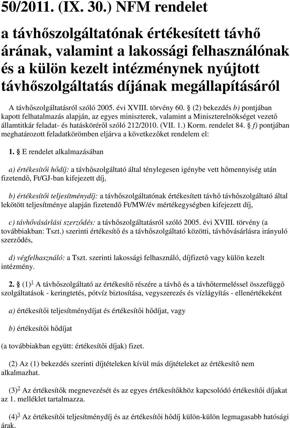 távhőszolgáltatásról szóló 2005. évi XVIII. törvény 60.