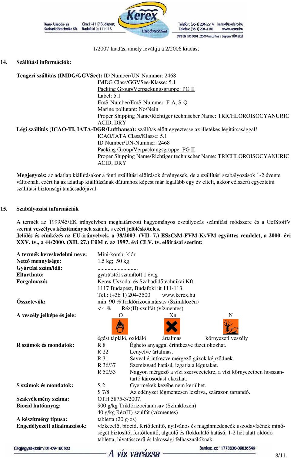 elıtt egyeztesse az illetékes légitársasággal! ICAO/IATA Class/Klasse: 5.