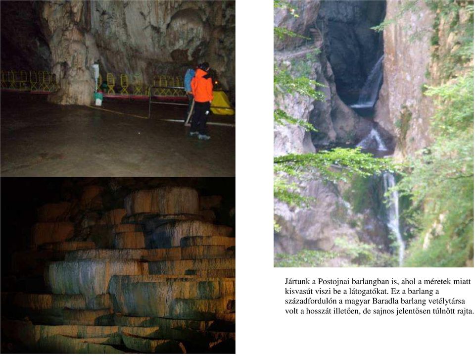 Ez a barlang a századfordulón a magyar Baradla