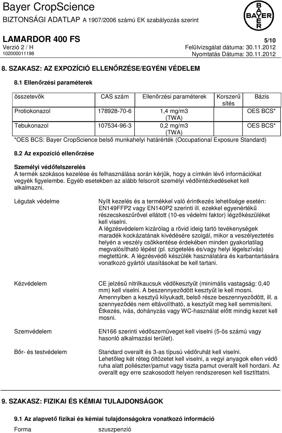 BCS: Bayer CropScience belső munkahelyi határérték (Occupational Exposure Standard) 8.