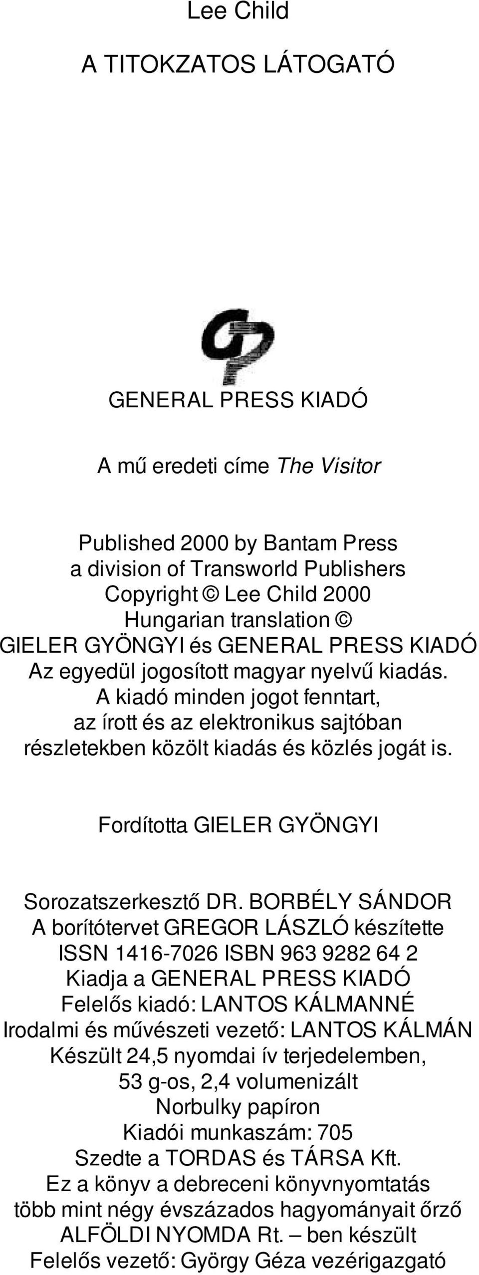 Fordította GIELER GYÖNGYI Sorozatszerkesztő DR.