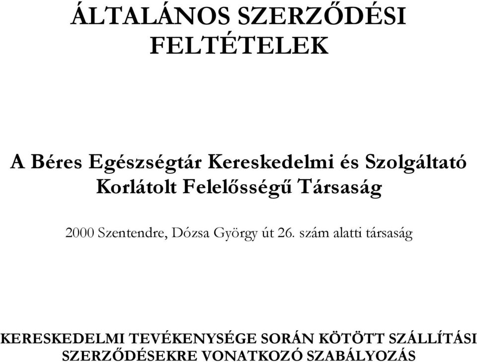 Szentendre, Dózsa György út 26.