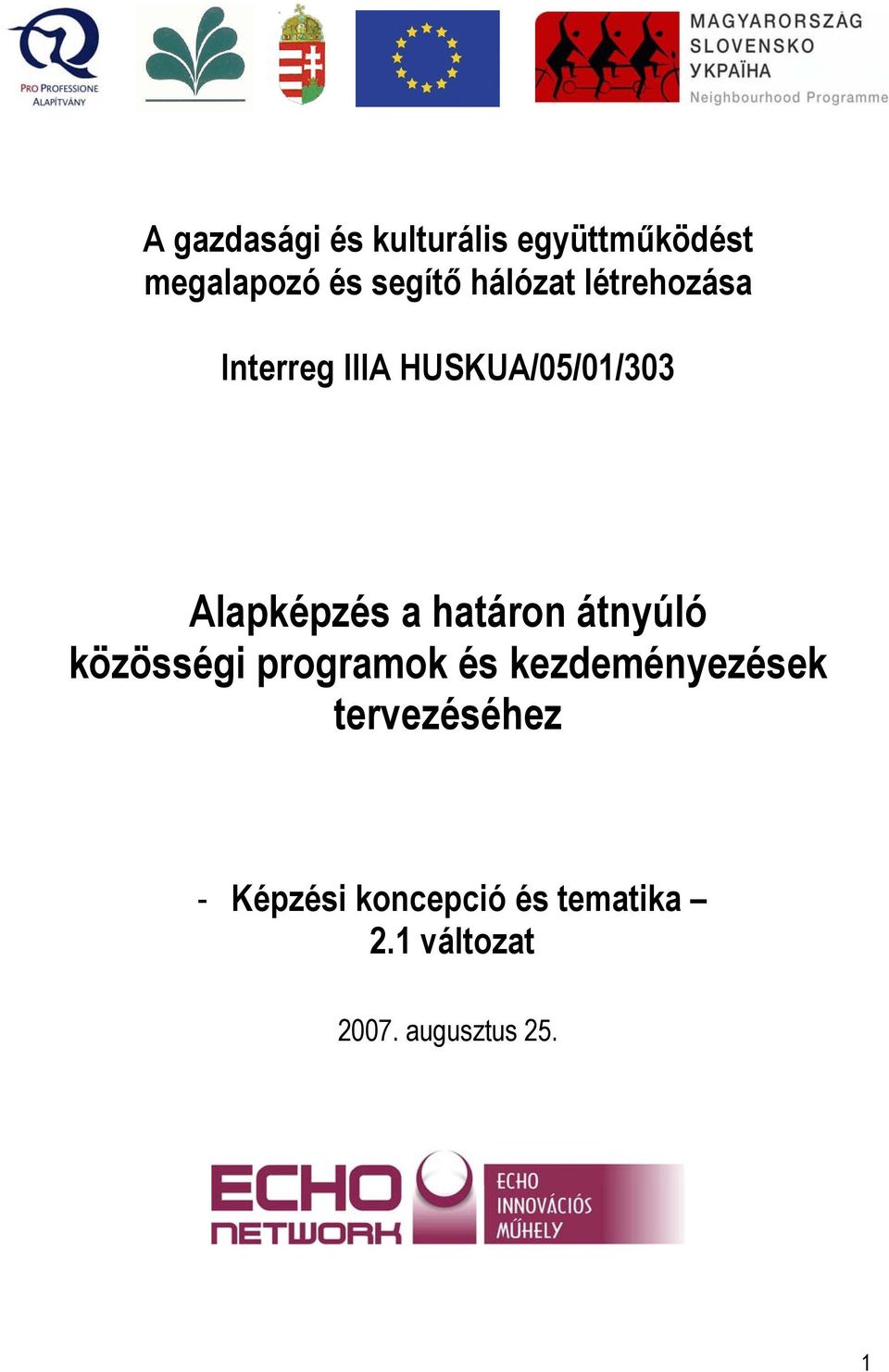 határon átnyúló közösségi programok és kezdeményezések