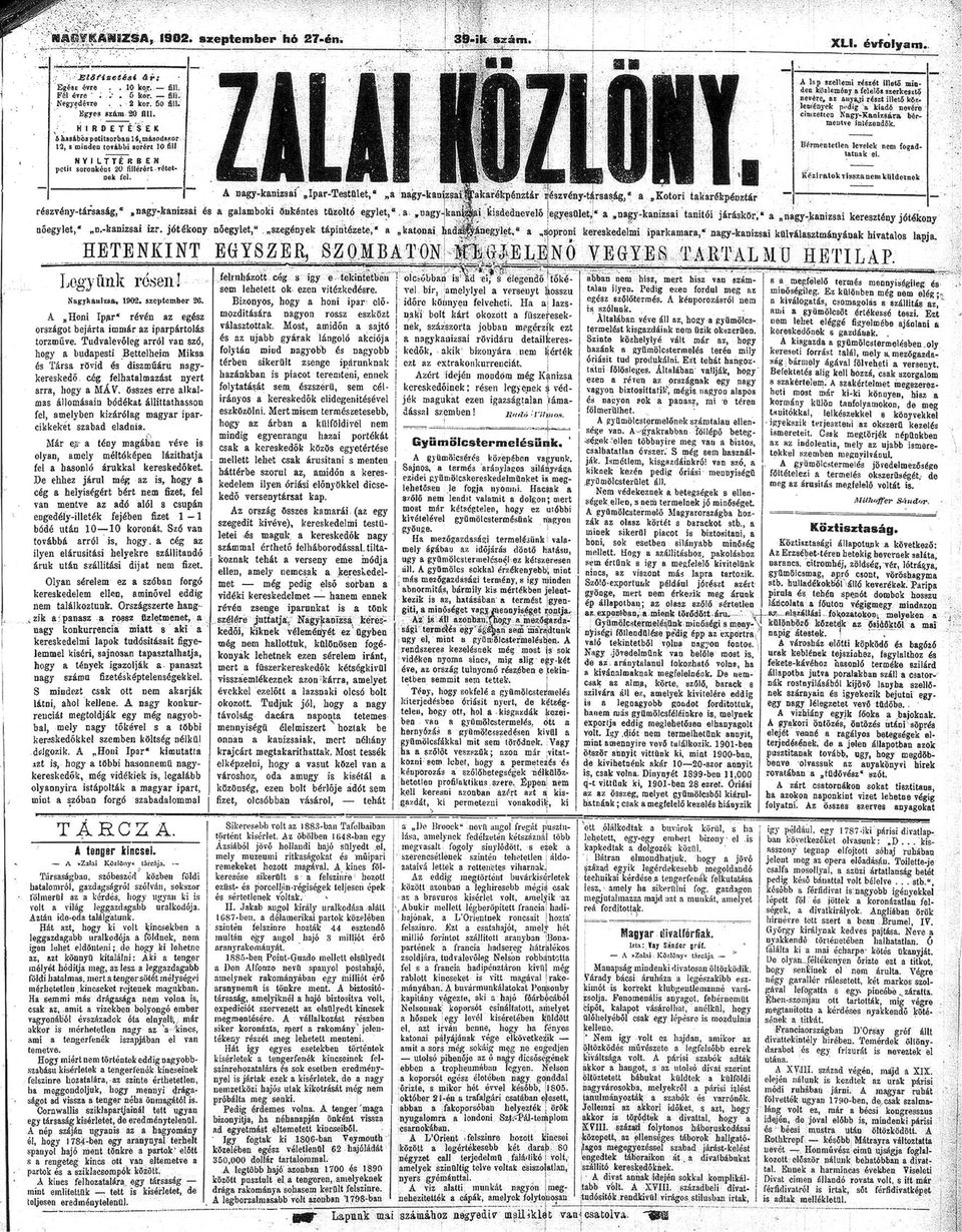 50 fll. szár 20 flll. HÍR D E T ÉS K 6h»8ábÓsp8ttsorbnl4,m&sod»/.or Bérmentetler> levelek nem fogdttnk el. 12, b mnden tovább gorért 10 fll N Y Í L TTÉ R B E N pett soronként 20fllérértvétetnek fel.