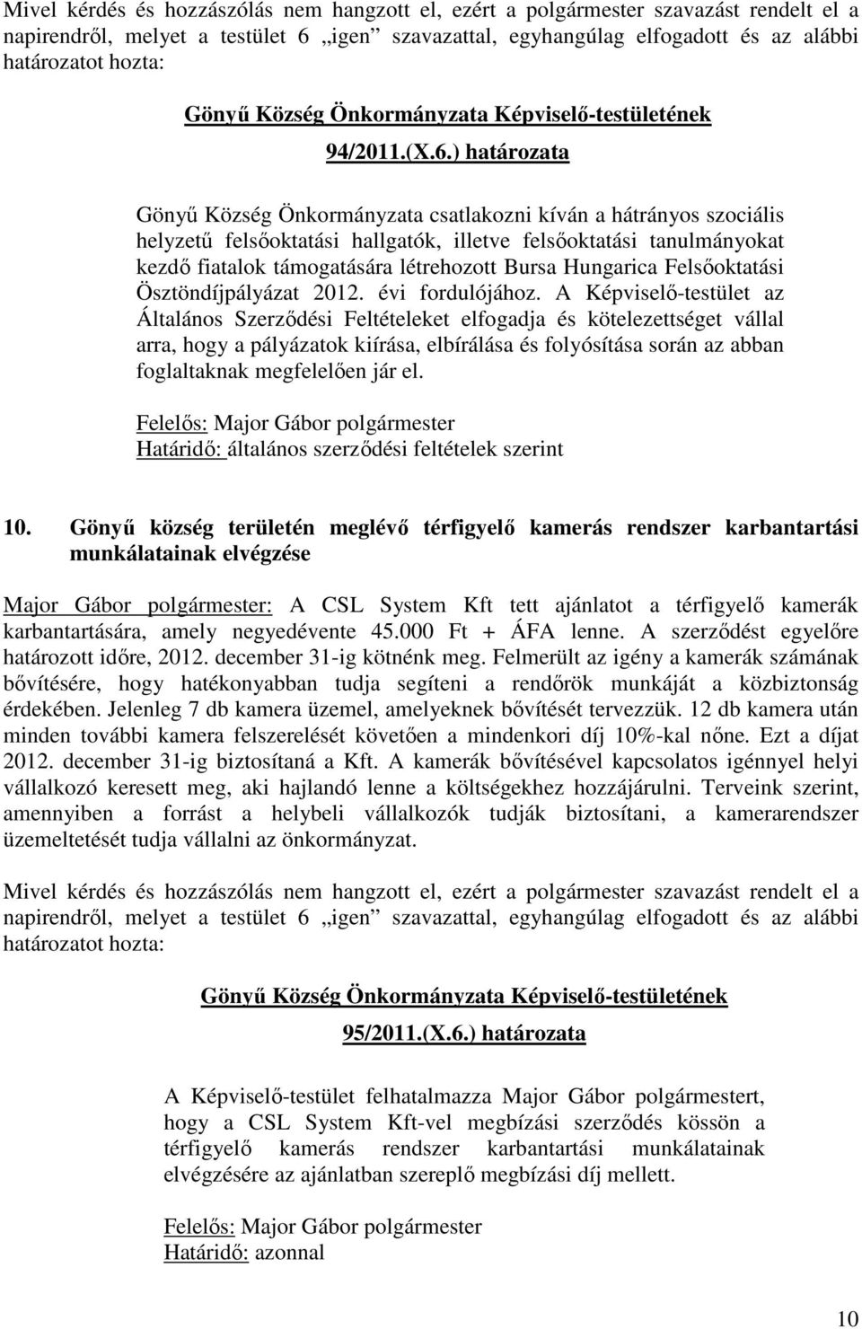 Hungarica Felsőoktatási Ösztöndíjpályázat 2012. évi fordulójához.
