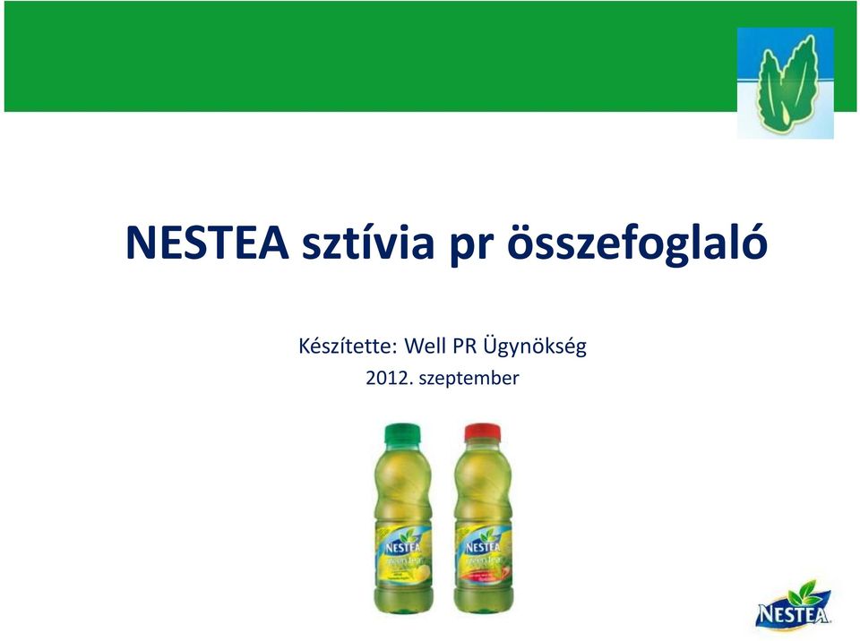 Készítette: Well PR